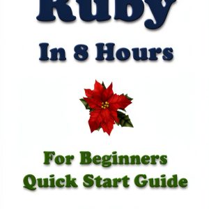 Ruby Programming Crash Course eBook by Ruby Press – 194 Page Guide-0